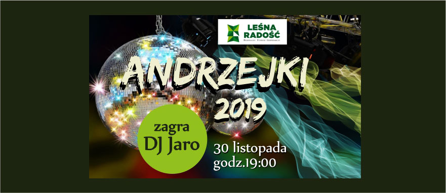 Andrzejki w Leśnej Radości z DJ Jaro. Jastrząb koło Poraja
